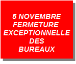 Fermeture exceptionnelle mercredi 5 novembre